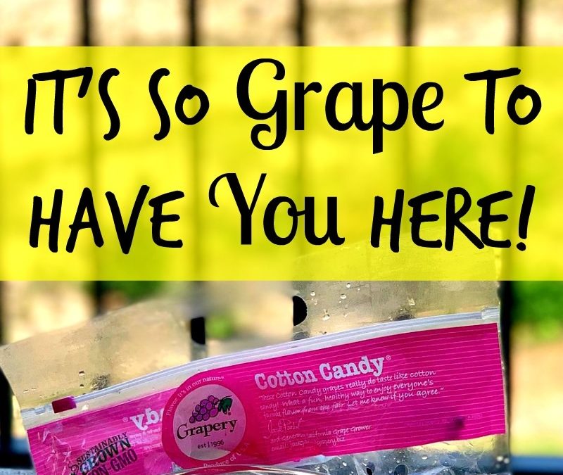 It’s So Grape To Have YOU Here!